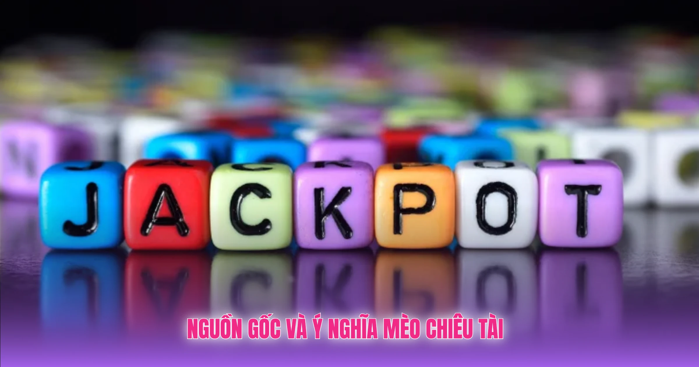 Nguồn Gốc Và Ý Nghĩa Mèo Chiêu Tài